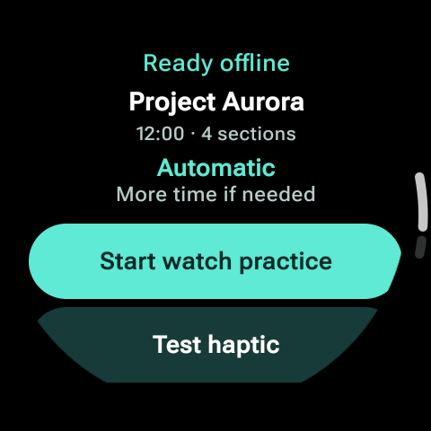 Watch view “Ready offline” with “Project Aurora”, 12:00 and four sections, the “Automatic” mode, and the “Start watch practice” and “Test haptic” buttons.